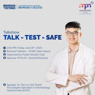 Talkshow TALK - TEST - SAFE: Tìm hiểu về HIV và STIs – Mối tương quan và cách phòng tránh